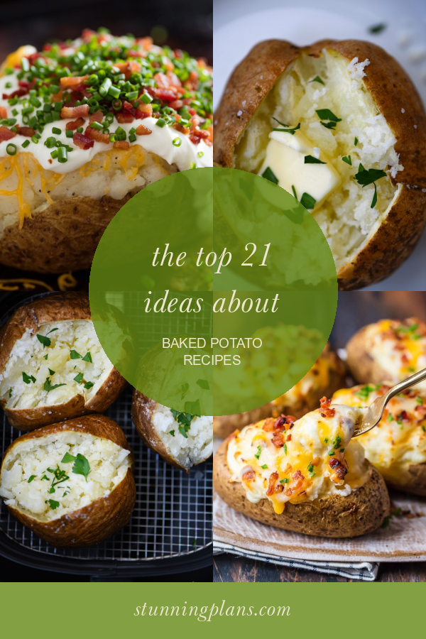 The top 21 Ideas About Baked Potato Recipes - Home, Family, Style and